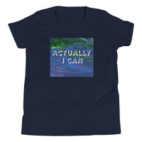 Actually I Can Youth Short Sleeve T-Shirt