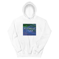 Actually I Can Unisex Hoodie