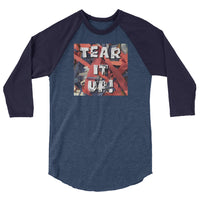 Tear it Up 3/4 sleeve raglan shirt