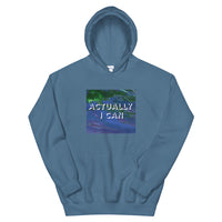 Actually I Can Unisex Hoodie