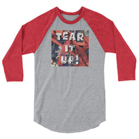 Tear it Up 3/4 sleeve raglan shirt