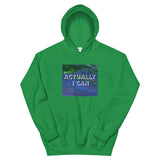 Actually I Can Unisex Hoodie