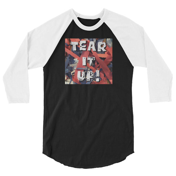 Tear it Up 3/4 sleeve raglan shirt