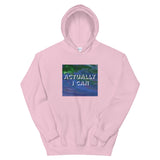 Actually I Can Unisex Hoodie