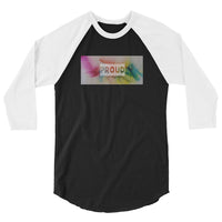 Proud 3/4 sleeve raglan shirt