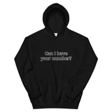 Can I have your number? Unisex Hoodie