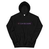 It can be done Unisex Hoodie