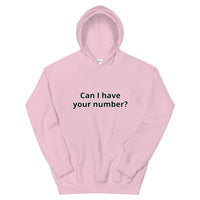 Can I have your number? Unisex Hoodie