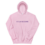 It can be done Unisex Hoodie
