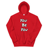 You be You Unisex Hoodie