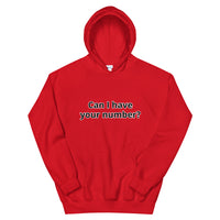Can I have your number? Unisex Hoodie
