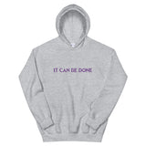 It can be done Unisex Hoodie