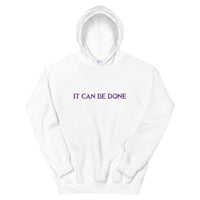 It can be done Unisex Hoodie
