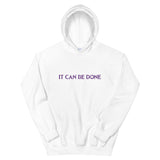 It can be done Unisex Hoodie