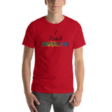 I Teach Superheroes Short-Sleeve Unisex T-Shirt