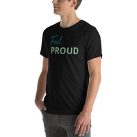 Feel PROUD Unisex t-shirt