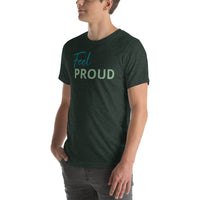 Feel PROUD Unisex t-shirt
