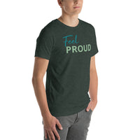 Feel PROUD Unisex t-shirt