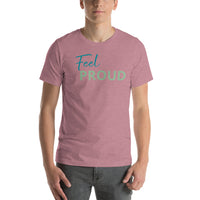 Feel PROUD Unisex t-shirt