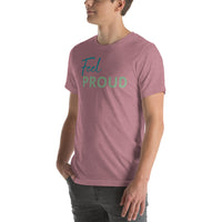 Feel PROUD Unisex t-shirt