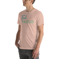 Feel PROUD Unisex t-shirt