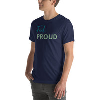 Feel PROUD Unisex t-shirt