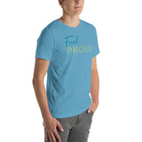 Feel PROUD Unisex t-shirt