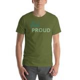 Feel PROUD Unisex t-shirt