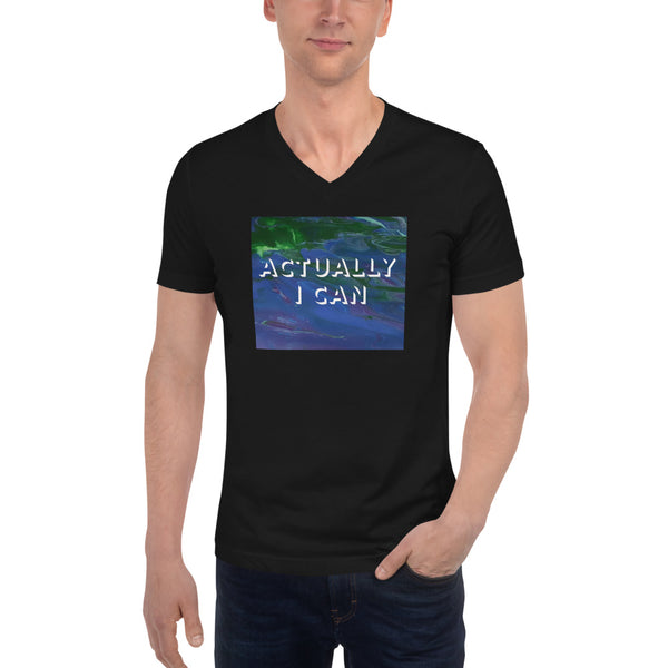 Actually I Can Unisex Short Sleeve V-Neck T-Shirt