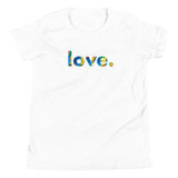 love. Youth Short Sleeve T-Shirt
