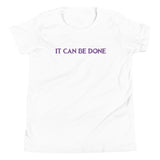 It can be done Youth Short Sleeve T-Shirt